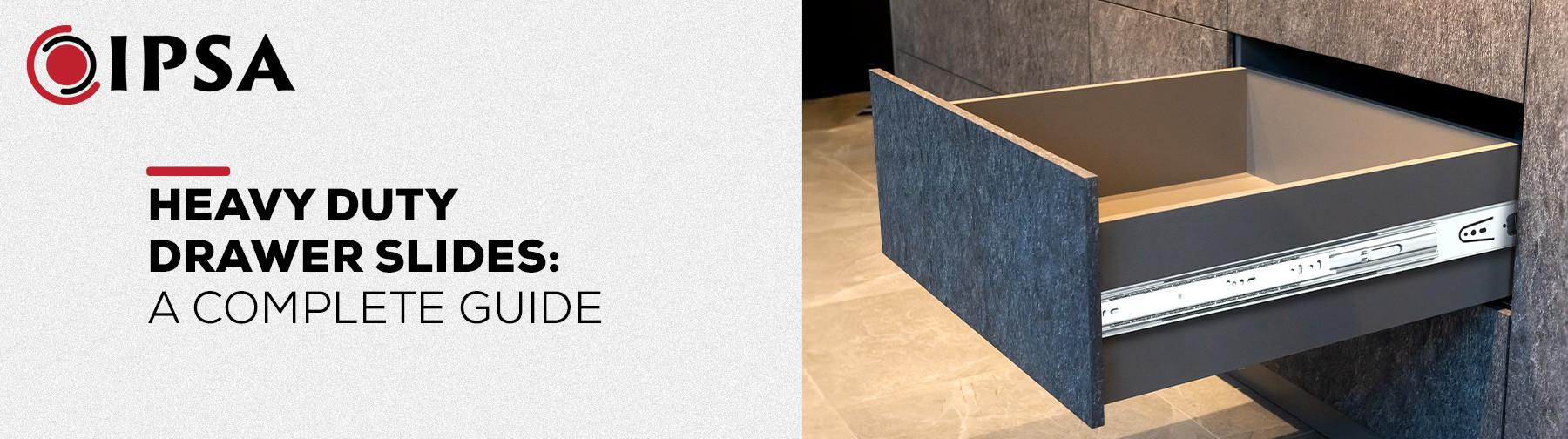 Heavy Duty Drawer Slides: A Complete Guide