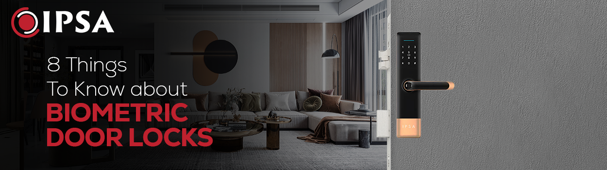 8 Things to Know about Biometric Door Locks