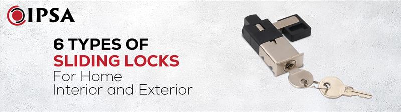 6 Types of Sliding Locks for Home Interior and Exterior