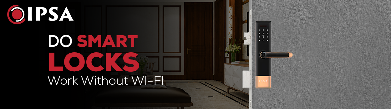 Do Smart Locks Work Without WI-FI