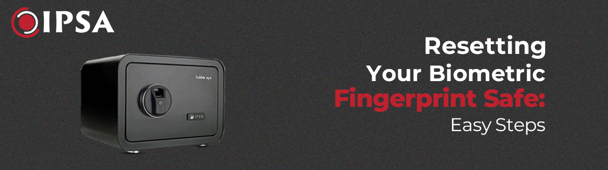 Resetting Your Biometric Fingerprint Safe: Easy Steps